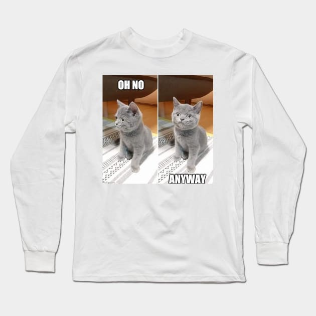 Cat: Oh no. Anyway. Long Sleeve T-Shirt by akastardust